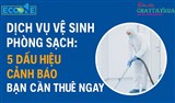 Dịch vụ vệ sinh phòng sạch:5 dấu hiệu cảnh báo bạn cần thuê ngay